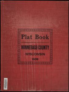 Map and plat book of Winnebago County, Wisconsin : containing plats and diagrams of every city, town and village in the county ...