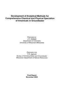 Development of analytical methods for comprehensive chemical and physical speciation or arsenicals in groundwater : final report