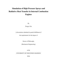 Simulation of High Pressure Sprays and Radiative Heat Transfer in Internal Combustion Engines