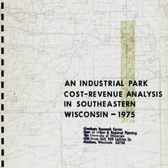 An industrial park cost-revenue analysis in southeastern Wisconsin--1975