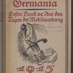 Hurra Germania!  : eine Auslese von neuen Gedichten aus dem Kriegsjahre 1914/15, für die Jugend ausgewahlt. 1. Band: Aus den Tagen der Mobilmachung