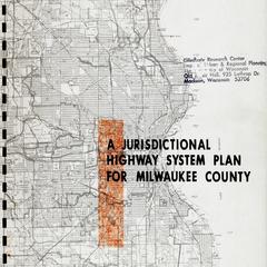 A jurisdictional highway system plan for Milwaukee County