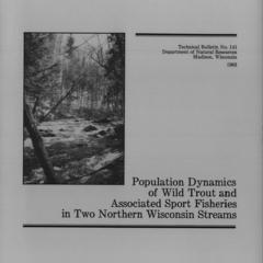 Population dynamics of wild trout and associated sport fisheries in two northern Wisconsin streams