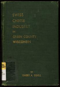 Swiss cheese industry in Green County Wisconsin