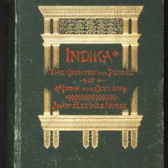Indika : the country and the people of India and Ceylon