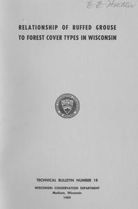 Relationship of ruffed grouse to forest cover types in Wisconsin