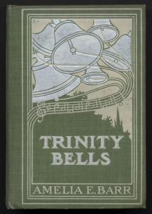 Trinity bells : a tale of old New York