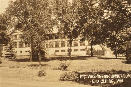 Mt. Washington Sanitarium. Eau Claire, Wisconsin