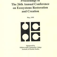 Proceedings of the twenty-sixth Annual Conference on Ecosystems Restoration and Creation, May 1999