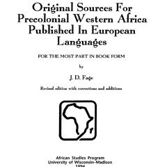 A guide to original sources for precolonial western Africa published in European languages : for the most part in book form