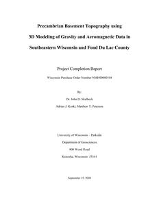 Precambrian basement topography using 3D modeling of gravity and aeromagnetic data in southeastern Wisconsin and Fond Du Lac County