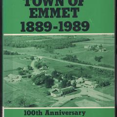 Town of Emmet, 1889-1989  : 100th anniversary centennial
