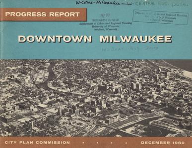 Progress report : downtown Milwaukee
