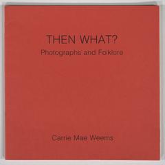 Then what? : photographs and folklore