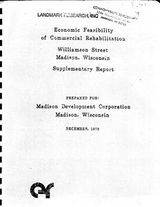 Economic feasibility of commercial rehabilitation : Williamson Street, Madison, Wisconsin. Supplementary report