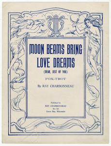 Moon beams bring love dreams