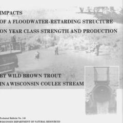Impacts of a floodwater-retarding structure on year class strength and production by wild brown trout in a Wisconsin coulee stream
