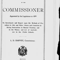 Report of the commissioner appointed by the legislature in 1899 to investigate and report upon the methods of procedure in this and other states and countries in giving instruction in manual training and in the theory and art of agriculture in the public schools