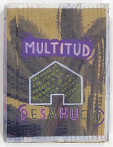 Multitud-Desahucio  : crónicas de resistencia frente a la barbarie de la vivienda en el estado español