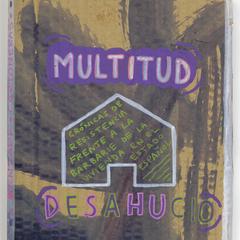 Multitud-Desahucio  : crónicas de resistencia frente a la barbarie de la vivienda en el estado español