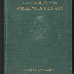 The Confederate cause and conduct in the war between the states : as set forth in the reports of the History Committee of the Grand Camp, C.V., of Virginia, and other Confederate papers