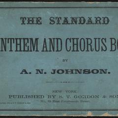 A collection of standard anthems and choruses : to which is prefixed a method for teaching the art of singing in chorus, with taste and expression