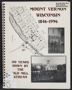 The history of the Town of Mount Vernon : sesquicentennial celebration, 1846-1996