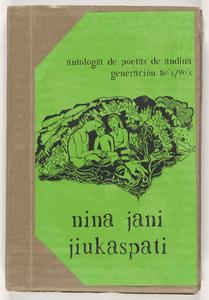 Nina jani jiukaspati (el fuego que nunca se apaga)