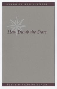 How dumb the stars : poems