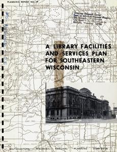 A library facilities and services plan for southeastern Wisconsin