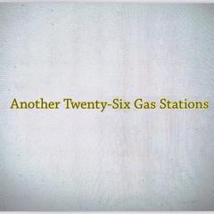 Another twenty-six gas stations