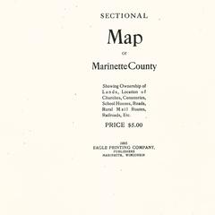 Sectional map of Marinette County showing ownership of lands, location of churches, cemetaries, school houses, roads, rural mail routes, railroads, etc.