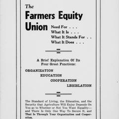 The Farmers Equity Union : need for, what it is, what it stands for, what it does : a brief explanation of its four great functions : organization, education, cooperation, legislation
