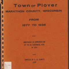 Old settler's index of the township of Plover, Marathon County, Wisconsin, 1877 to 1935