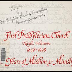 First Presbyterian Church, Neenah, Wisconsin, 1848-1998; 150 years of mission and ministry