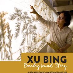 Xu Bing, background story  : a new approach to landscape painting
