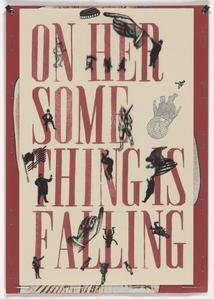 On her some thing is falling : poem
