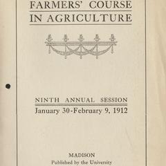 Farmers' Course in Agriculture : ninth annual session, January 30-February 9, 1912