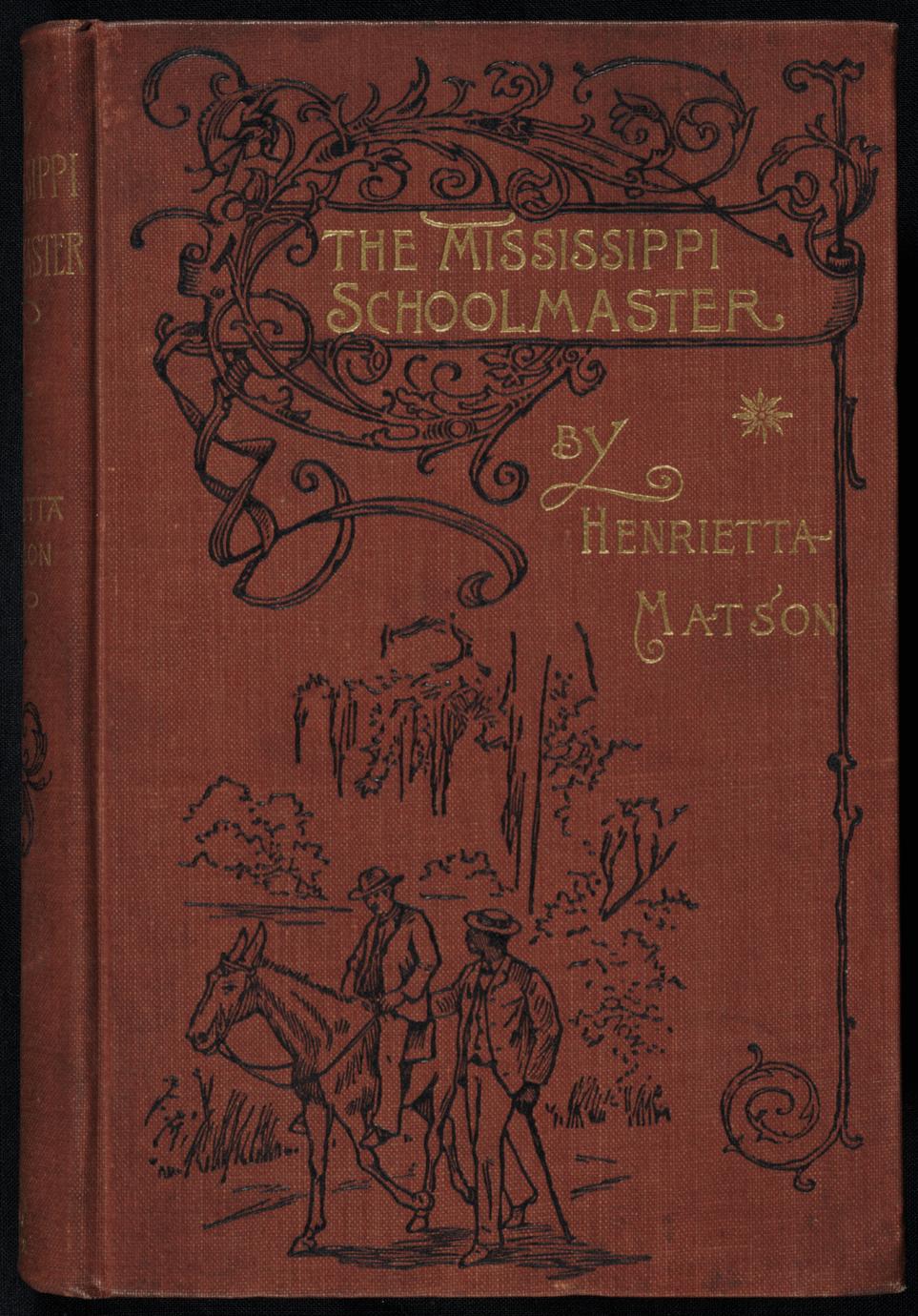 Mississippi schoolmaster, [a story] (1 of 2)