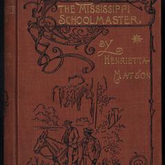 Mississippi schoolmaster, [a story]
