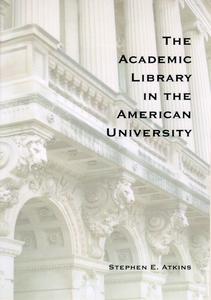 The academic library in the American university