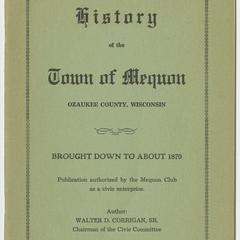 History of the town of Mequon, Ozaukee County, Wisconsin, brought down to about 1870