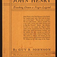 John Henry : tracking down a Negro legend
