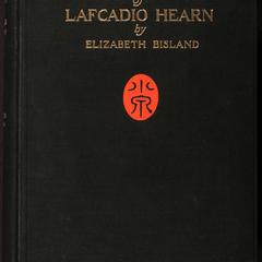 The life and letters of Lafcadio Hearn