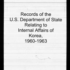 Records of the U.S. Department of State relating to internal affairs of Korea, 1960-1963