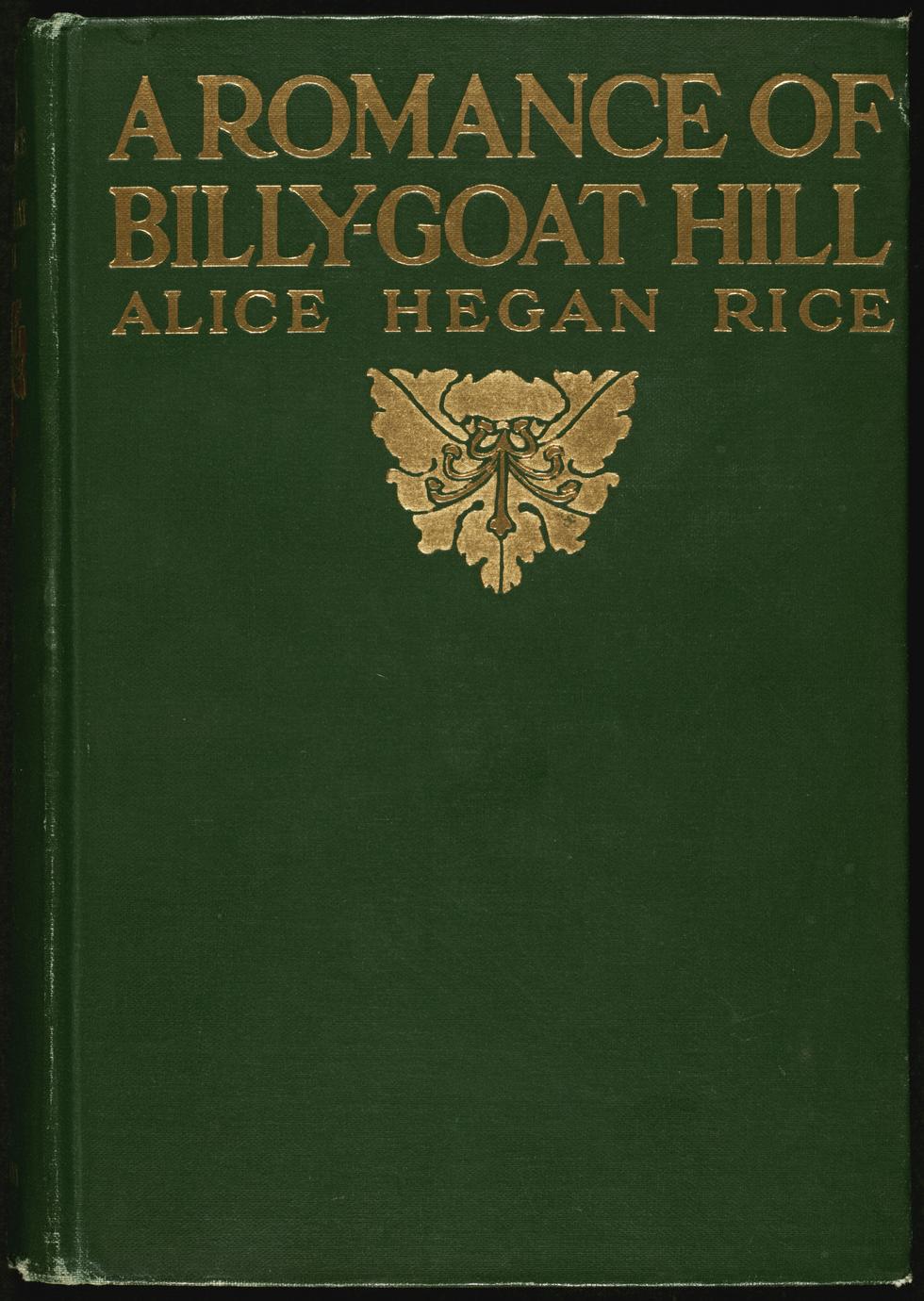 A romance of Billy-goat Hill (1 of 2)