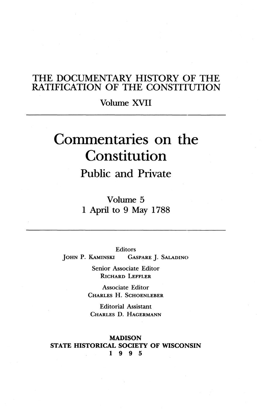 The documentary history of the ratification of the Constitution (27 ...