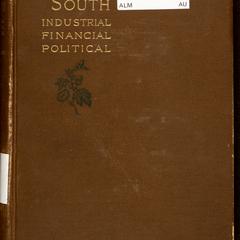 The South : its industrial, financial, and political condition