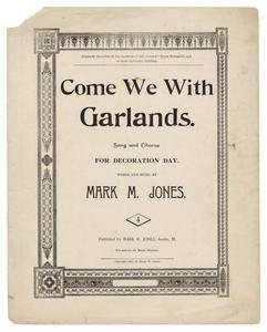 Come we with garlands