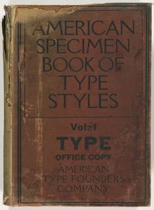 American specimen book of type styles : complete catalogue of printing machinery and printing supplies